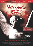 (613) MELANCHOLY OF ANGELS (2009) XXX Extreme Cinema!