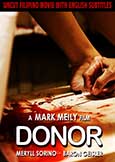 Donor (2010) Black Comedy from the Philippines Donor (2010) Black Comedy from the Philippines