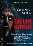 (517) LAST GATEWAY (2007) Hell is close. Extremely close.