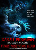 Virgin Honeymoon Blood (2009) Erotic Indonesian Thriller Virgin Honeymoon Blood (2009) Erotic Indonesian Thriller