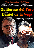 (175) GUILLERMO DEL TORO & DANIEL DE LA VEGA Short Films