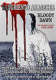 (104) BLOODY DAWN [Sangriento Amanecer] (19XX)